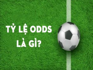 Odds là tỷ lệ tiền mà mỗi cược thủ nhận được khi thắng cược tại một nhà cái cụ thể